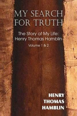 My Search for Truth - Harry Thomas Hamblin - cover