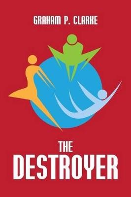 The Destroyer - Graham P Clarke - cover