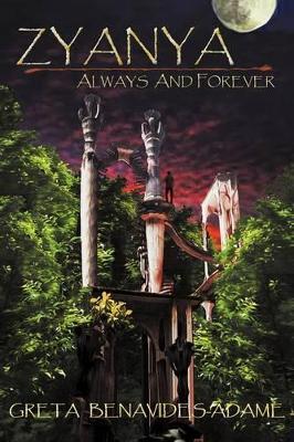 Zyanya: Always and Forever - Greta Benavides-Adame - cover