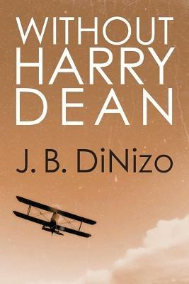 Without Harry Dean - J B Dinizo - cover