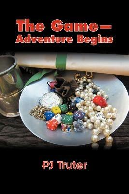 The Game-Adventure Begins - Pj Truter - cover