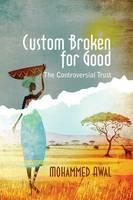 Custom Broken for Good: The Controversial Trust - Mohammed Awal - cover