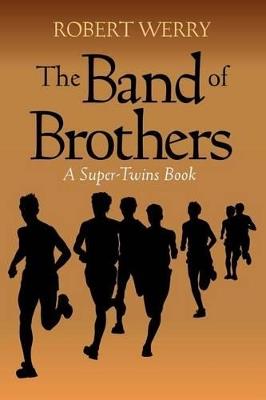The Band of Brothers: A Super-Twins Book - Robert Werry - cover