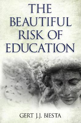 Beautiful Risk of Education - Gert Biesta - cover