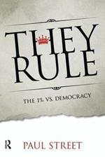 They Rule: The 1% vs. Democracy
