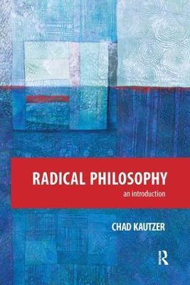 Radical Philosophy: An Introduction - Chad Kautzer - cover