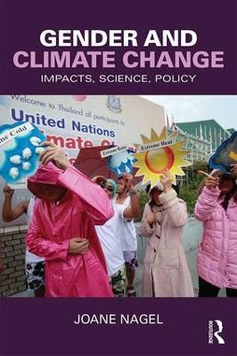 Gender and Climate Change: Impacts, Science, Policy - Joane Nagel - cover