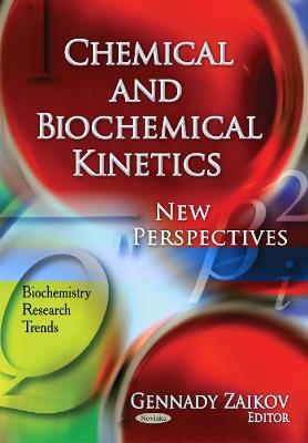 Chemical & Biochemical Kinetics: New Perspectives - cover