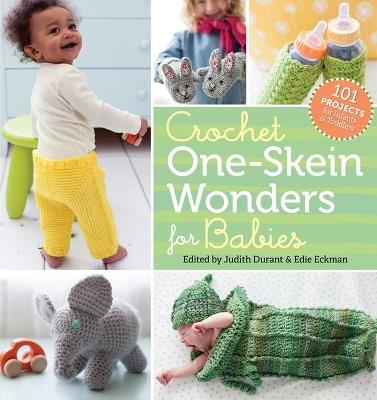 Crochet One-Skein Wonders® for Babies: 101 Projects for Infants & Toddlers - Workman Publishing - cover