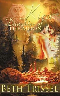 Kira, Daughter of the Moon - Beth Trissel - cover