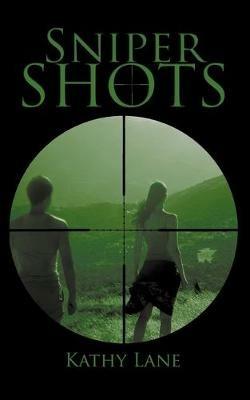 Sniper Shots - Kathy Lane - cover