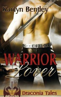 Warrior Lover - Karilyn Bentley - cover