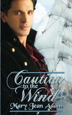 Caution to the Wind - Mary Jean Adams - cover