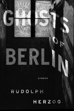 Ghosts Of Berlin