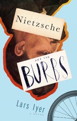 Nietzsche and the Burbs - Lars Iyer - cover