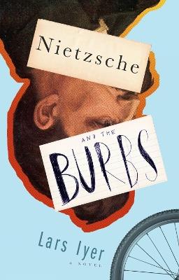 Nietzsche And The Burbs - Lars Iyer - cover