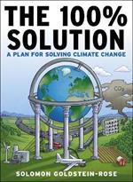 The 100% Solution: A Framework for Solving Climate Change