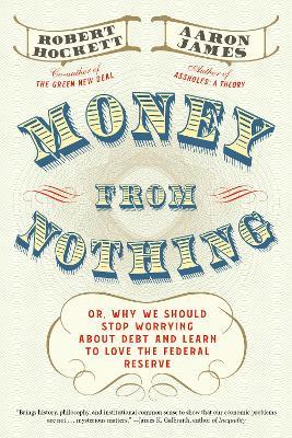 Money From Nothing - Aaron James,Robert Hockett - cover