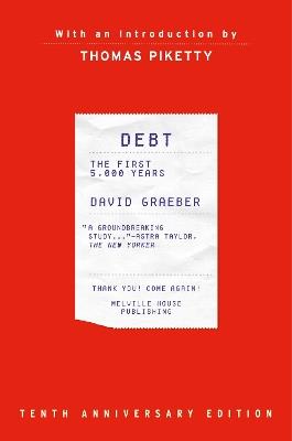 Debt, 10th Anniversary Edition: The First 5,000 Years, Updated and Expanded - David Graeber - cover