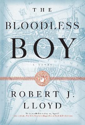 The Bloodless Boy - Robert J. Lloyd - cover