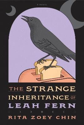 The Strange Inheritance Of Leah Fern - Rita Zoey Chin - cover