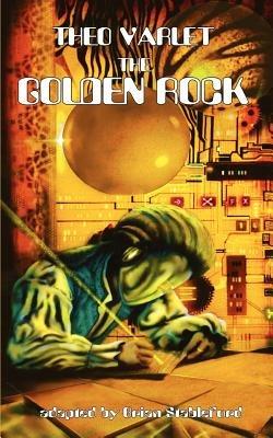 The Golden Rock - Theo Varlet - cover