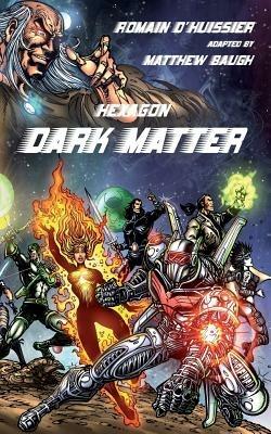 Hexagon: Dark Matter - Romain d'Huissier - cover