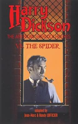 Harry Dickson, the American Sherlock Holmes, vs. the Spider - Harry Dickson - cover