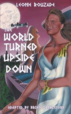 The World Turned Upside Down - Leonie Rouzade - cover