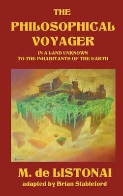 The Philosophical Voyager in a Land Unknown to the Inhabitants of the Earth - M Listonai - cover