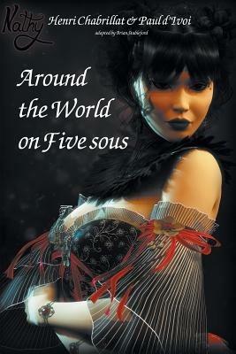 Around the World on Five Sous - Paul D'Ivoi,H Chabrillat - cover
