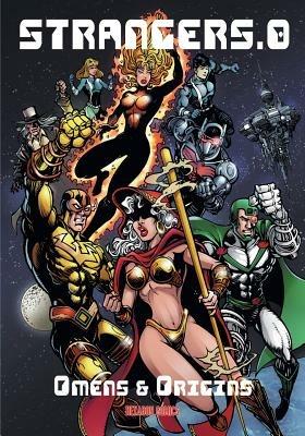 Strangers 0: Omens & Origins - Jean-Marc Lofficier,Christophe Malgrain,Luciano Bernasconi - cover