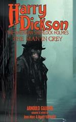 Harry Dickson: The Man in Grey