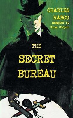 The Secret Bureau - Charles Rabou - cover