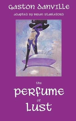 The Perfume of Lust - Gaston Danville - cover