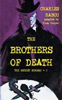 The Secret Bureau 2: The Brothers of Death - Charles Rabou - cover