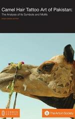 Camel Hair Tattoo Art of Pakistan: Analysis of its Symbols and Motifs
