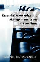 Essential Knowledge and Management Issues in Law Firms - Martin Apistola,Petter Gottschalk - cover