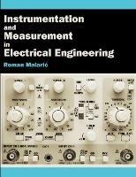 Instrumentation and Measurement in Electrical Engineering - Roman Malaric - cover