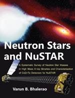 Neutron Stars and NuSTAR: A Systematic Survey of Neutron Star Masses in High Mass X-ray Binaries and Characterization of CdZnTe Detectors for NuSTAR