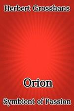 Orion, Symbiont of Passion