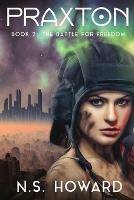Praxton2; Praxton, The Battle for Freedom