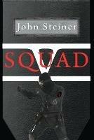 Squad V - John Steiner - cover