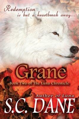 Grane, The Luna Chronicle, Book 2 - S. C. Dane - cover