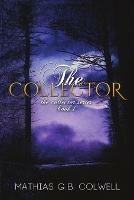 The Collector - Mathias G B Colwell - cover