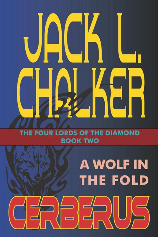 Cerberus: A Wolf in the Fold