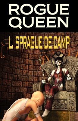 Rogue Queen - L Sprague de Camp - cover