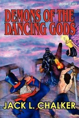 Demons of the Dancing Gods (Dancing Gods: Book Two) - Jack L Chalker - cover