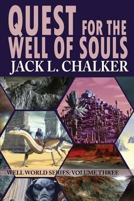 Quest for the Well of Souls (Well World Saga: Volume 3) - Jack L Chalker - cover