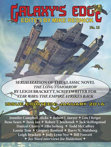 Galaxy's Edge Magazine: Issue 18, January 2016 - Featuring Leigh Bracket (scriptwriter for Star Wars: The Empire Strikes Back)